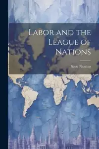 在飛比找博客來優惠-Labor and the League of Nation