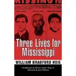 THREE LIVES FOR MISSISSIPPI
