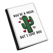 You're A Prick But I Love You Cactus Passport Holder Cover Case Valentines Funny