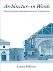 Architecture in Words: Theatre, Language and the Sensuous Space of Architecture