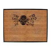 Too Rare To Die Too Weird To Live - Funny Novelty Doormat Man Cave Floor mat