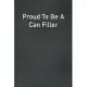 Proud To Be A Can Filler: Lined Notebook For Men, Women And Co Workers