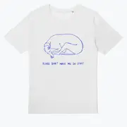 DON'T MAKE ME DO STUFF POD Made by Harriet T-shirt