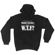 Isnt It Funny Novelty You Have Monday Tuesday - Funny Novelty Hoodies Hoodie