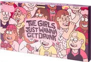 Girls Just Wanna Get Drunk Card Game