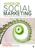 在飛比找三民網路書店優惠-Hands-On Social Marketing: A S