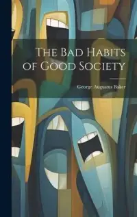 在飛比找博客來優惠-The Bad Habits of Good Society