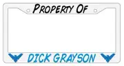 Property Of Dick Grayson (Nightwing) White Plastic License Plate Frame