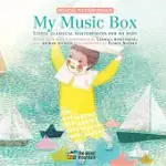 MY MUSIC BOX: LITTLE CLASSICAL MASTERPIECES FOR MY BABY