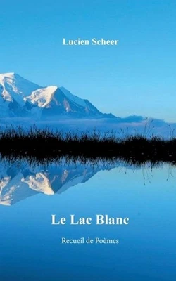 Le lac blanc by Lucien Scheer (French) Paperback Book