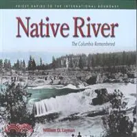 在飛比找三民網路書店優惠-Native River ─ The Columbia Re