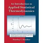 AN INTRODUCTION TO APPLIED STATISTICAL THERMODYNAMICS