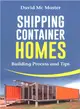 Shipping Container Homes ― Your Guidebook for Plans, Design and Ideas