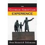GERMAN-AMERICAN EXPERIENCE