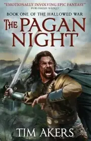 The Pagan Night: The Hallowed War 1 by in New