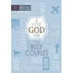 A LITTLE GOD TIME FOR BUSY COUPLES