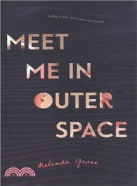 在飛比找三民網路書店優惠-Meet Me in Outer Space