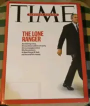 Time Magazine November 6, 2006 GEORGE W BUSH The Lone Ranger - Election Preview