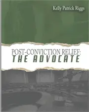 Post-Conviction Relief The Advocate (Paperback or Softback)