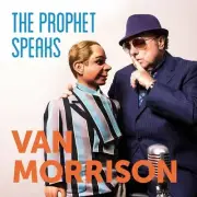 The Prophet Speaks by Morrison, Van (Record, 2018)