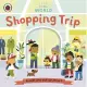 互動硬頁翻翻書：一起逛街去Little World: Shopping Trip : A push-and-pull adventure