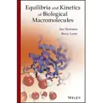 EQUILIBRIA AND KINETICS OF BIOLOGICAL MACROMOLECULES