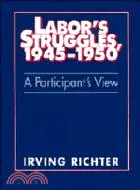 在飛比找三民網路書店優惠-Labor's Struggles, 1945–1950：A