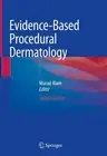 Evidence-Based Procedural Dermatology by Murad Alam (English) Hardcover Book