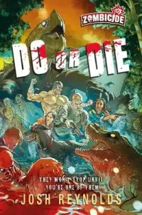 在飛比找博客來優惠-Do or Die: A Zombicide Novel