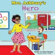 Mrs Ashburys Hero - Paperback By Beverly, Rekia - VERY GOOD