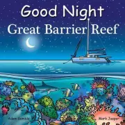 Good Night Great Barrier Reef by Adam Gamble (English) Board Book Book