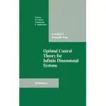 OPTIMAL CONTROL THEORY FOR INFINITE DIMENSIONAL SYSTEMS
