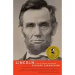 LINCOLN: A LIFE OF PURPOSE AND POWER