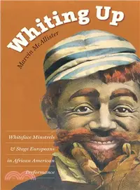 在飛比找三民網路書店優惠-Whiting Up ― Whiteface Minstre