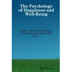 THE PSYCHOLOGY OF HAPPINESS AND WELL-BEING