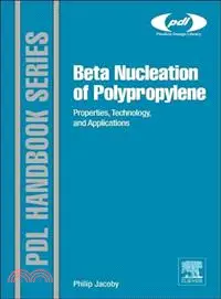 在飛比找三民網路書店優惠-Beta Nucleation of Polypropyle