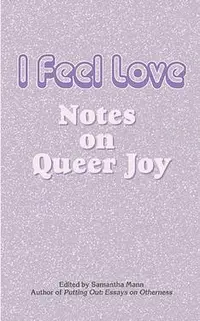 在飛比找誠品線上優惠-I Feel Love: Notes on Queer Jo