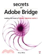 在飛比找三民網路書店優惠-Secrets Of Adobe Bridge: Makin