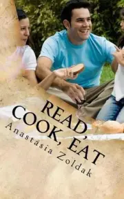 Read, Cook, Eat: Quick Meal Recipes by Anastasia Zoldak (English) Paperback Book