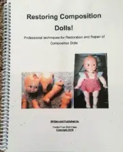 NEW - Composition Doll Restoration and Repair Book