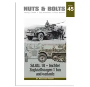 NUTS & BOLTS BOOK NB45 - Sd.Kfz. 10 - leichter Zugkraftwagen 1 ton and variants