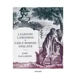 LEARNING LANGUAGES IN EARLY MODERN ENGLAND