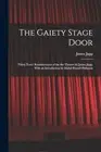 Jupp - Gaiety Stage Door Thirty Years' Reminiscences of the the Theat - T555z