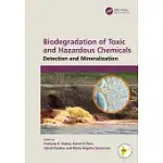 BIODEGRADATION OF TOXIC AND HAZARDOUS CHEMICALS: DETECTION AND MINERALIZATION