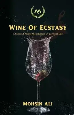 Wine Of Ecstasy