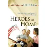 HEROES AT HOME: HELP AND HOPE FOR AMERICA’S MILITARY FAMILIES
