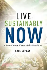 在飛比找三民網路書店優惠-Live Sustainably Now ― A Low-c