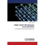 HIGH-VALENT MANGANESE NANO-PARTICLES