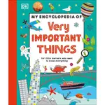 MY ENCYCLOPEDIA OF VERY IMPORTANT THINGS：FOR LITTLE LEARNERS WHO WANT TO KNOW EVERYTHING/DK【三民網路書店】