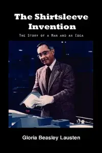 在飛比找博客來優惠-The Shirtsleeve Invention: The